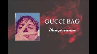 gucci gang testo san giovanni|Guccy Bag Testo Sangiovanni .